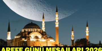 AREFE GÜNÜ MESAJLARI 2026: Resimli, Anlamlı, En Yeni Bayram Öncesi Arefe Mesajları ve Sözleri…