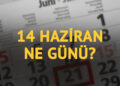 14 Haziran ne günü? 14 Haziran’ın anlam ve önemi ne?