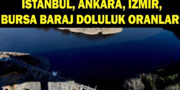 BARAJ DOLULUK ORANLARI 4 HAZİRAN: İstanbul, Ankara, İzmir ve Bursa’da baraj doluluk oranları yüzde kaç? Ömerli, Akyar barajı doluluk oranları