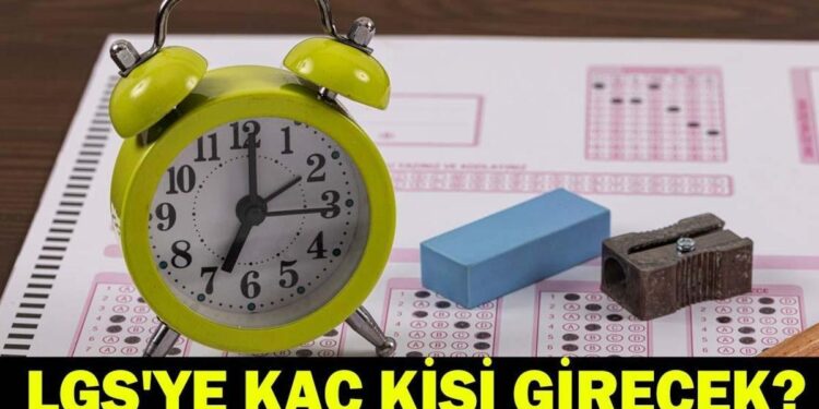 LGS’YE KAÇ KİŞİ GİRECEK, KAÇ KİŞİ BAŞVURDU 2026? MEB Açıkladı!