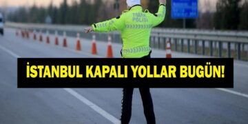 İSTANBUL KAPALI YOLLAR LİSTESİ 14 HAZİRAN: Bugün İstanbul’da Hangi Yollar Kapalı, Ne Zaman Açılacak? İşte Alternatif Güzergahlar…