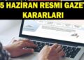 15 Haziran Resmi Gazete kararları! Resmi Gazete atama kararları neler? Akademik personel alımı ilanları yayınlandı
