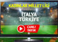CANLI YAYIN | İtalya Türkiye Maçı