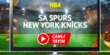 CANLI YAYIN | SA Spurs New York Knicks Maçı